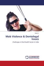 Mob Violence & Dentolegal Issues