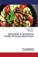 Cultivation & Nutritional Profile of Oyster Mushroom