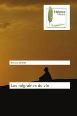 Les migraines de vie