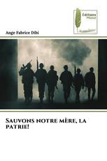 Sauvons notre mère, la patrie!