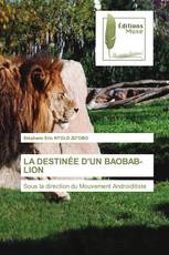 LA DESTINÉE D'UN BAOBAB-LION