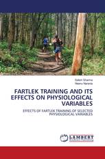 FARTLEK TRAINING AND ITS EFFECTS ON PHYSIOLOGICAL VARIABLES