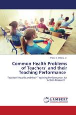 Common Health Problems of Teachers’ and their Teaching Performance