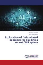 Exploration of fusion-based approach for building a robust CBIR system