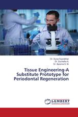 Tissue Engineering-A Substitute Prototype for Periodontal Regeneration