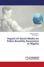 Impact of Social Media on Police Brutality Awareness in Nigeria