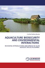 AQUACULTURE BIOSECURITY AND ENVIRONMENTAL INTERACTIONS