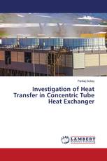 Investigation of Heat Transfer in Concentric Tube Heat Exchanger