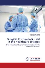 Surgical Instruments Used in the Healthcare Settings