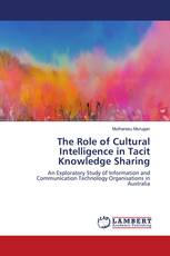 The Role of Cultural Intelligence in Tacit Knowledge Sharing