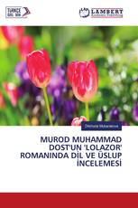 MUROD MUHAMMAD DOST'UN 'LOLAZOR' ROMANINDA DİL VE ÜSLUP İNCELEMESİ