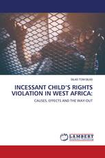 INCESSANT CHILD’S RIGHTS VIOLATION IN WEST AFRICA: