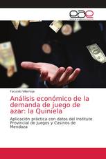 Análisis económico de la demanda de juego de azar: la Quiniela