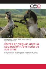 Estrés en yeguas ante la separación transitoria de sus crías