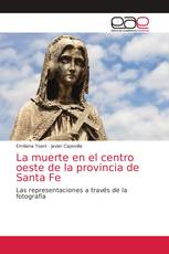 La muerte en el centro oeste de la provincia de Santa Fe