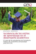 Incidencia de los estilos de aprendizaje en el desempeño académico