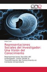 Representaciones Sociales del Investigador: Una Visión del Conocimiento