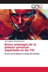 Breve antología de la pintura universal soportada en las TIC