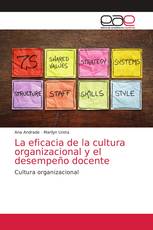 La eficacia de la cultura organizacional y el desempeño docente