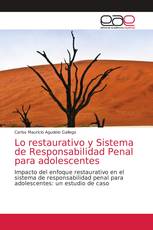 Lo restaurativo y Sistema de Responsabilidad Penal para adolescentes