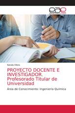 PROYECTO DOCENTE E INVESTIGADOR. Profesorado Titular de Universidad