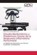 Estudio Morfométrico y Predominio Celular de la Respuesta Inflamatoria Peritumoral