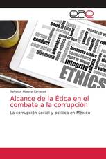 Alcance de la Ética en el combate a la corrupción