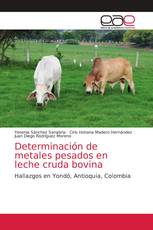 Determinación de metales pesados en leche cruda bovina