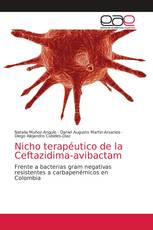 Nicho terapéutico de la Ceftazidima-avibactam