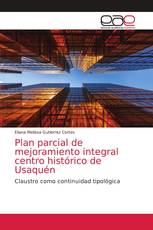 Plan parcial de mejoramiento integral centro histórico de Usaquén