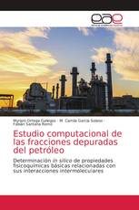 Estudio computacional de las fracciones depuradas del petróleo