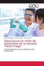 Salud bucal en niños de preescolar de la escuela "Rene Fraga"