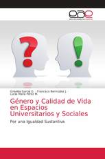 Género y Calidad de Vida en Espacios Universitarios y Sociales