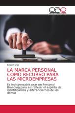 LA MARCA PERSONAL COMO RECURSO PARA LAS MICROEMPRESAS