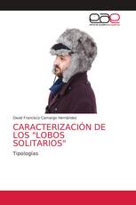 CARACTERIZACIÓN DE LOS "LOBOS SOLITARIOS"