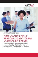 DIMENSIONES DE LA PERSONALIDAD Y CLIMA LABORAL EN SALUD