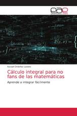 Cálculo integral para no fans de las matemáticas