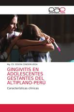 GINGIVITIS EN ADOLESCENTES GESTANTES DEL ALTIPLANO-PERÚ