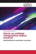 Hacia un método compositivo lúdico musical