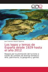 Los logos y lemas de España desde 1929 hasta el año 2012