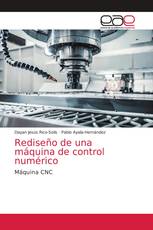 Rediseño de una máquina de control numérico