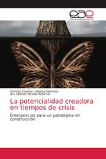 La potencialidad creadora en tiempos de crisis