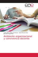 Ambiente organizacional y convivencia docente