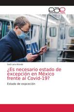 ¿Es necesario estado de excepción en México frente al Covid-19?
