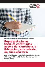 Representaciones Sociales construidas acerca del Derecho a la Educación, en contexto de crisis sanitaria