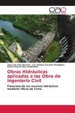 Obras Hidráulicas aplicadas a las Obra de Ingeniería Civil