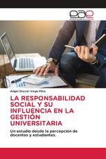 LA RESPONSABILIDAD SOCIAL Y SU INFLUENCIA EN LA GESTIÓN UNIVERSITARIA