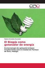 El Biogás como generador de energía