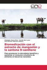 Biomedicación con el extracto de mangostán y la xantona 9-xanthene