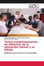 Temas complementarios de didáctica de la educación laboral y el dibujo